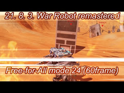 War Robot remastered Free-for-All mode 24 (60 frame)
