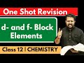 d and f Block Elements in One Shot | Class 12 Chemistry| Chapter 08 | CBSE JEE NEET CUET