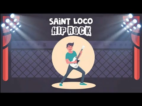 Saint Loco - Hip Rock (Official Lyric Video)