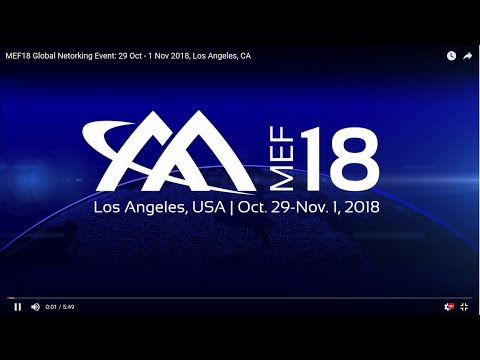 MEF18 Global Networking Event:  29 Oct - 2 Nov 2018, Los Angeles, CA