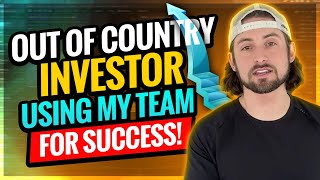 How To Invest In Real Estate OUT OF COUNTRY! Use The Right Teams! Section 8 Investing!