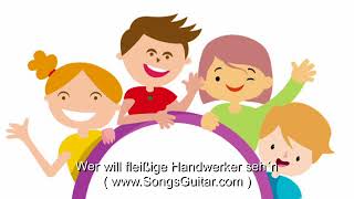 Wer will fleißige Handwerker seh´n | Kinderlied mit Text zum Mitsingen