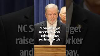 NC Senate budget raises state worker and teacher pay, sets future tax cuts