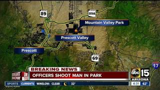 Officers shoot man at Prescott Valley park