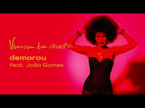 Vanessa da Mata feat. João Gomes - Demorou (Áudio Oficial) - Todas Elas