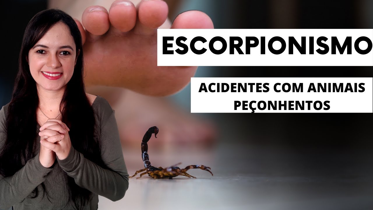 Escorpionismo (Acidentes com animais peçonhentos) - Profª Juliana Mello