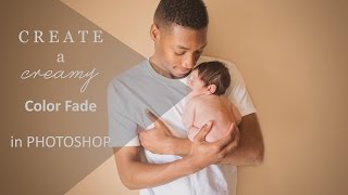 Create a Creamy Color Fade in Photoshop
