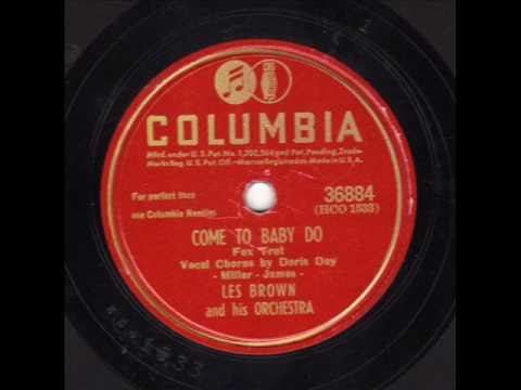Les Brown with Doris Day " Come To Baby Do "