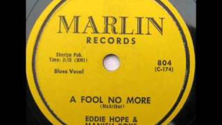 Eddie Hope and The Mannish Boys&quot;A Fool No More&quot; 1956 Marlin 804