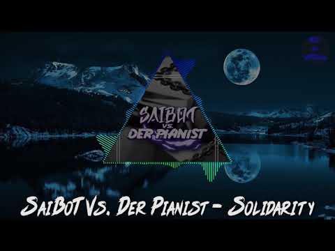 SaiBoT Vs. Der Pianist - Solidarity | HARDTEKK | [HD]