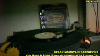 Ozark Mountain Daredevils - You Made It Right