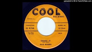 Dave Osborn - Shake It - Rockabilly - Cool 124 45RPM Rare!