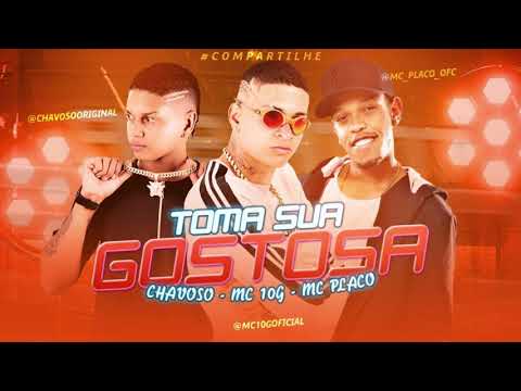 MC 10G E CHAVOSO ORIGINAL - VAI TOMAR GOSTOSA