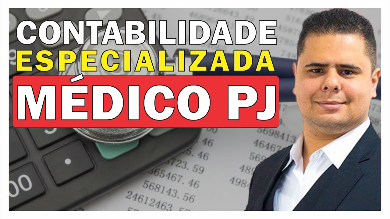POR QUE CONTRATAR UMA CONTABILIDADE ESPECIALIZADA PARA MÉDICO PJ?