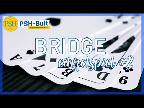Bridge | Einzelspiel #2
