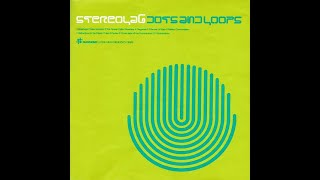 STEREOLAB – 09 Ticker-Tape Of The Unconscious