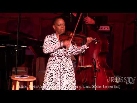 James Ross @ Regina Carter - "Sheldon Concert Hall" - www.Jross-tv.com (St. Louis)