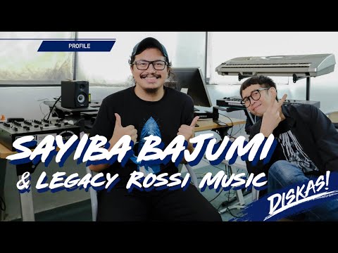 Diskas Episode 20 : SAYIBA BAJUMI & LEGACY ROSSI MUSIC