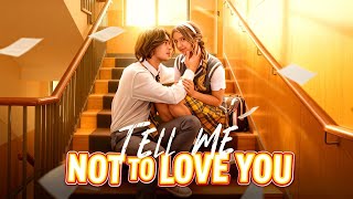 Download lagu Tell Me Not to Love You丨2025‘s Student Campus Series Collection #reelshorts#drama mp3