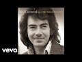 Neil Diamond - Song Sung Blue (Audio)