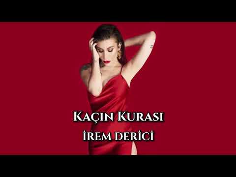 Kaçın Kurası | İrem Derici (sözleri/lyrics)