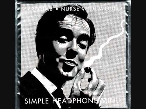 Stereolab & Nurse With Wound 