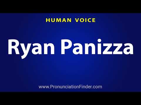 How To Pronounce Ryan Panizza