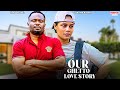 OUR GHETTO LOVE STORY ZUBBY MICHAEL SUNSHINE ROSMAN Nigerian Movie