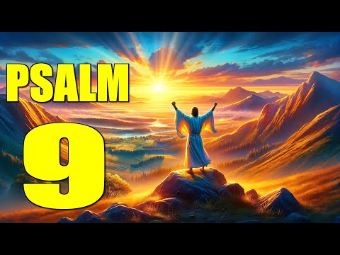 Psalm 9 Reading: Celebrating God's Justice and Mercy (With words - KJV)