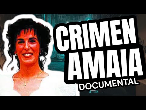 El Crimen de Amaia (Documental)