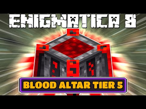 ENDLESS DEMON REALM & TIER 5 BLOOD ALTAR! EP21 | Minecraft Enigmatica 8 [Modded Questing Modpack]