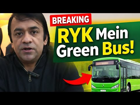 Breaking News: Green Electric Bus Launched in Rahim Yar Khan | Complete Details