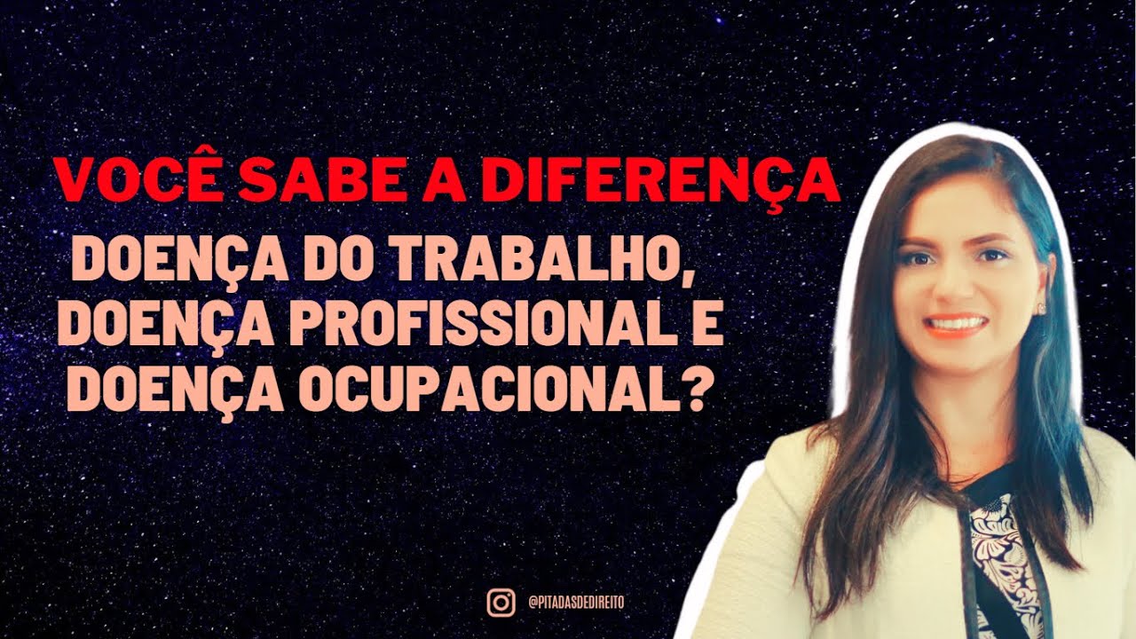 Você sabe a diferença entre doença do trabalho, doença profissional e doença ocupacional?