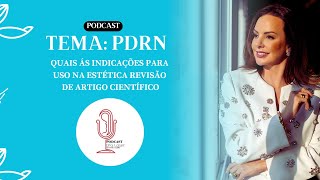 PDRN Quais as indicações para uso na Estética - Revisão de Artigo Científico