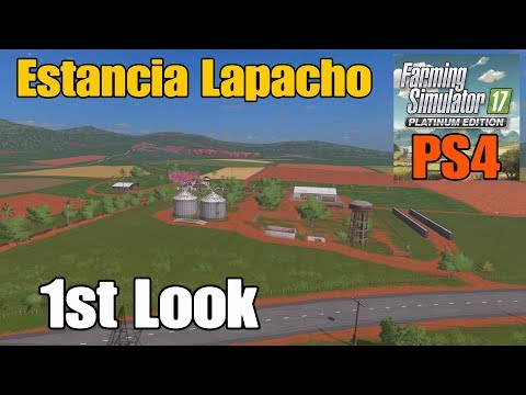 Let's Play Farming Simulator 17 PS4: Platinum Edition, Estancia Lapacho (1st Look Map Tour!)