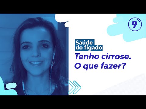 Tenho cirrose. O que fazer?