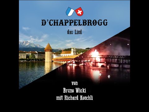 Das Lied ''Chappelbrogg'' Bruno Wicki/ Richard Koechli     Fire Inferno 1993