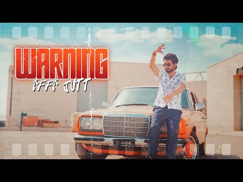 Warning | Iffi Jutt Bhaikot Wala (Official Song) | B2 Labels | New Punjabi Song 2023 | New Song 2023