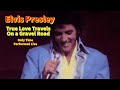 Elvis Presley - True Love Travels on a Gravel Road -  26 January 1970 OS - Only time performed live