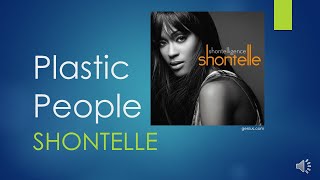 Plastic People by Shontelle (Lyrics)