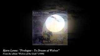 Bjørn Lynne: "Prologue - To Dream of Wolves" (Bjorn Lynne official)