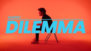 azapeet - Dilemma 🤔