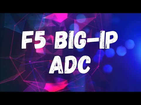 What is an F5 BIG-IP ADC