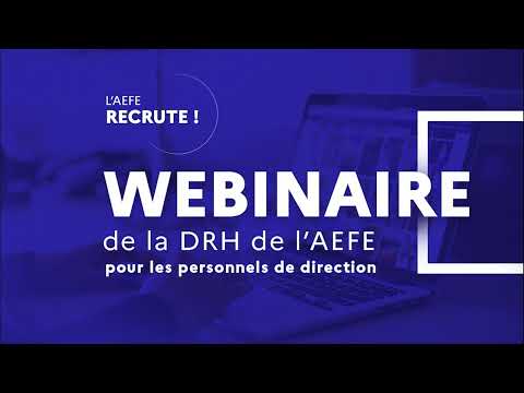 Webinaire de la DRH de l'AEFE : recrutement des personnels de direction