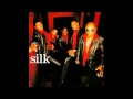 Silk back in my arms