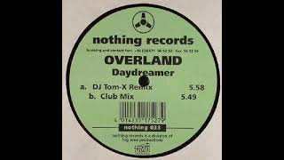 Overland - Daydreamer (Club Mix)