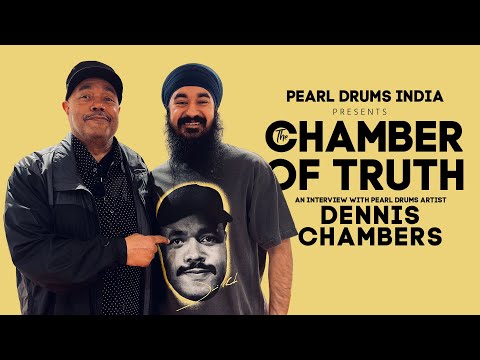 The Chamber of Truth: Dennis Chambers Unfiltered | Pearl Drums India