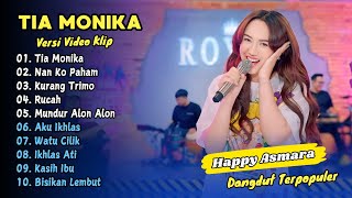 Download lagu Happy Asmara - TIA MONIKA - NAN KO PAHAM || DANGDUT TERPOPULER 2025 mp3