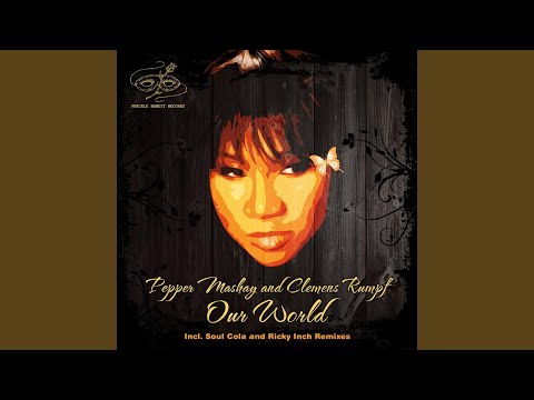 Our World (Ricky Inch Remix)