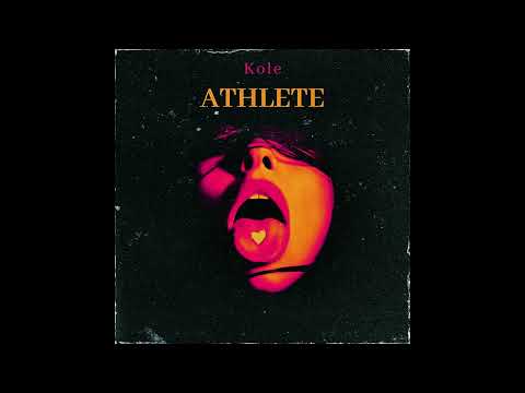 Kole - Athlete (Official Audio)